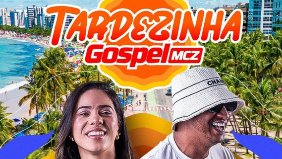 Tardezinha Gospel MCZ